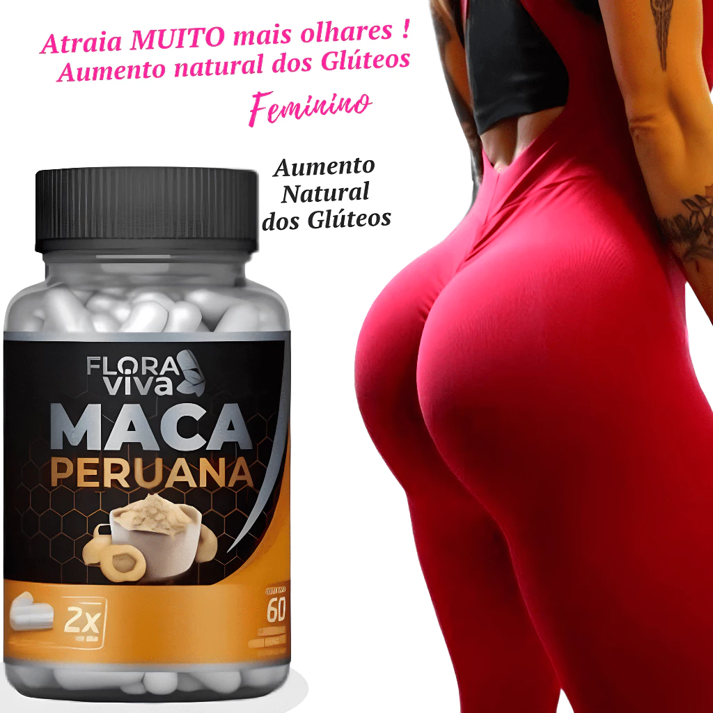 Maca Peruana Cresce Bumbum Pernas e Glúteos - Suplemento alimentar